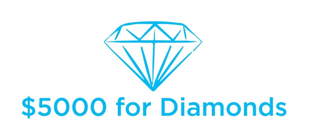 $5000 for Diamonds - Recruiting for Good